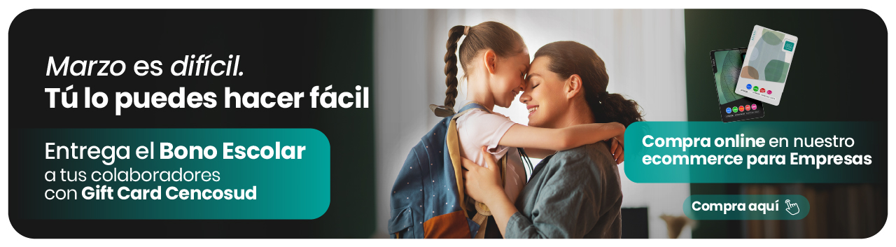Entrega el bono escolar en tu empresa con Gift Card Cencosud.