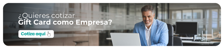 Cotiza la compra de Gift Card para tu empresa.