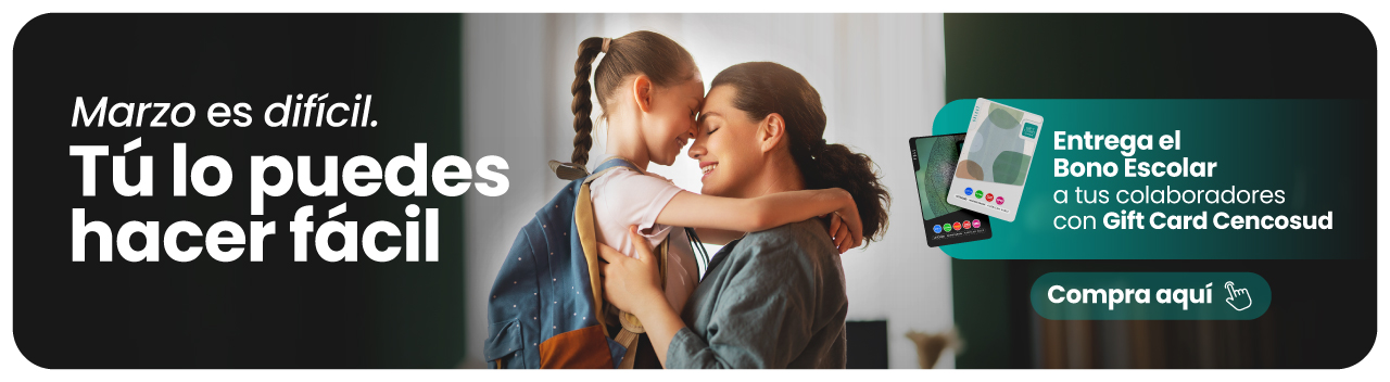 Entrega el bono escolar en tu empresa con Gift Card Cencosud.