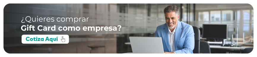Cotiza la compra de Gift Card para tu empresa.