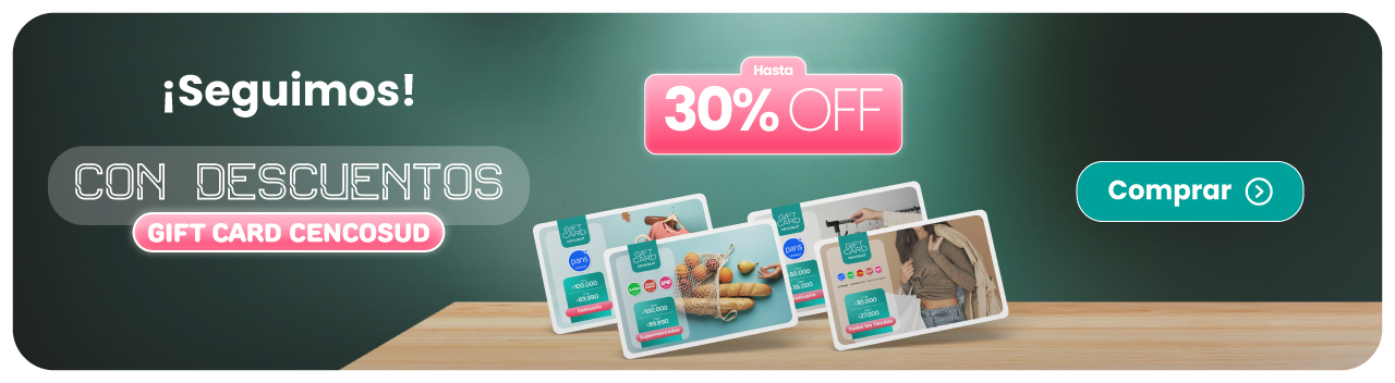 Gift Card Cencosud. Seguimos con descuentos.